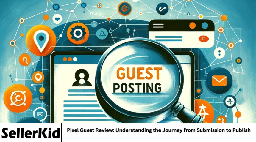 Pixel Guest Review: Understanding the Journey from Submission to Publish