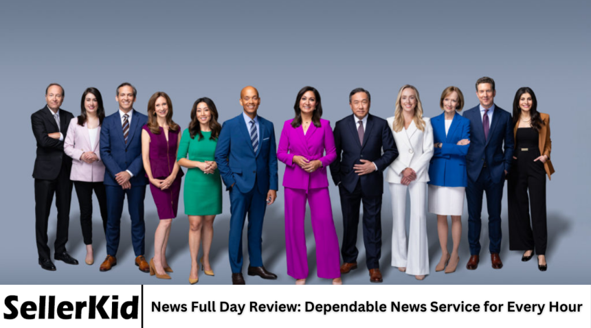 News Full Day Review: Dependable News Service for Every Hour