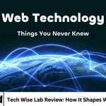 Tech Wise Lab Review: How It Shapes Web Technology
