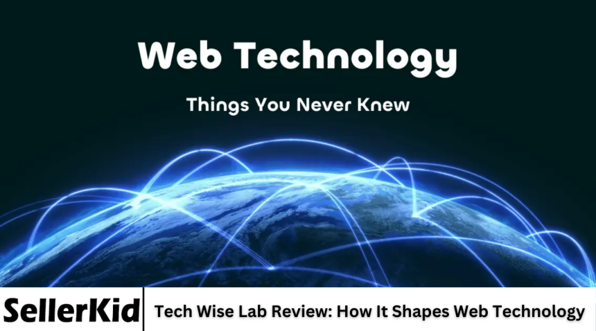 Tech Wise Lab Review: How It Shapes Web Technology