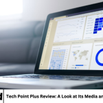 Tech Point Plus Review: A Look at Its Media and Analytical Tools