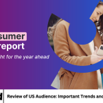 Review of US Audience: Important Trends and Insights for 2025